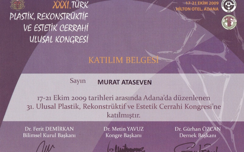 Sertifika: 31. Ulusal Plastik, Rekonstrüktif ve Estetik Cerrahi Kongresi, 17-21 Ekim 2009